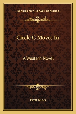 Circle C Moves In: A Western Novel