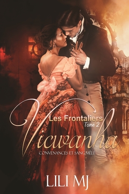 Vicwanha: Convenances et Sang-Mêlé