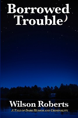 Borrowed Trouble