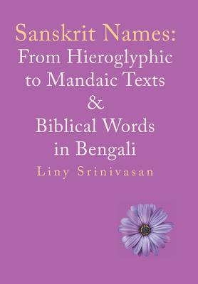 Sanskrit Names: from Hieroglyphic to Mandaic Texts & Biblical Words in Bengali
