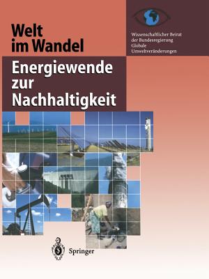 Welt Im Wandel: Energiewende Zur Nachhaltigkeit