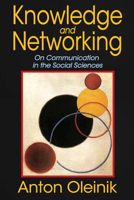 Knowledge and Networking: On Communication in the Social Sciences