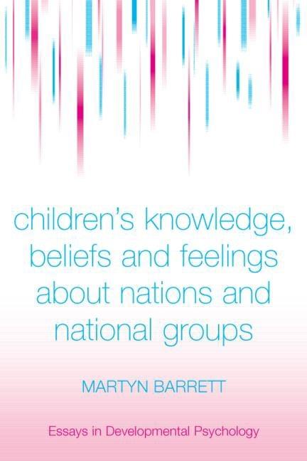 Children's Knowledge, Beliefs and Feelings about Nations and National Groups