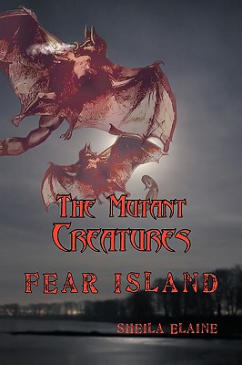 The Mutant Creatures: Fear Island