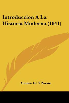 Introduccion A La Historia Moderna (1841)