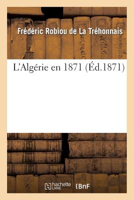 L'Algérie En 1871