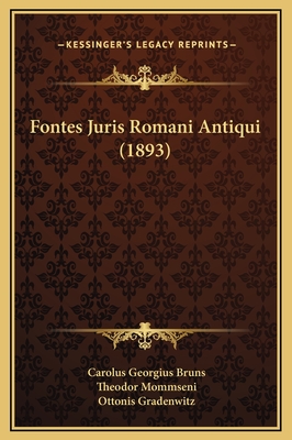 Fontes Juris Romani Antiqui (1893)