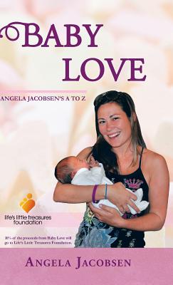 Baby Love: Angela Jacobsen's A to Z