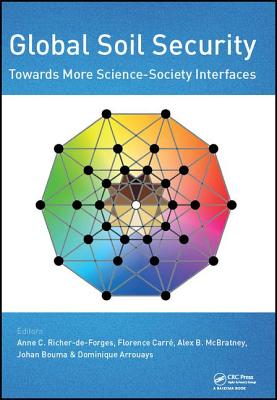 Global Soil Security: Towards More Science-Society Interfaces: Proceedings of the Global Soil Security 2016 Conference, December 5-6, 2016, Paris, Fra