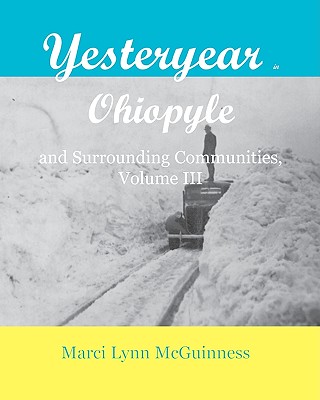 Yesteryear In Ohiopyle: And Surrounding Communities
