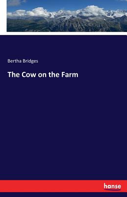 The Cow on the Farm