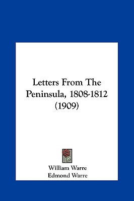 Letters From The Peninsula, 1808-1812 (1909)