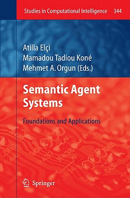 Semantic Agent Systems: Foundations and Applications