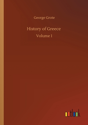 History of Greece: Volume 1