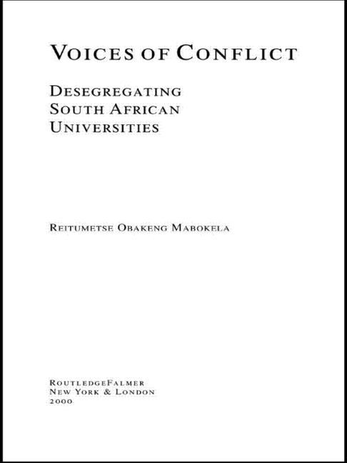 Voices of Conflict: Desegregating South African Universities