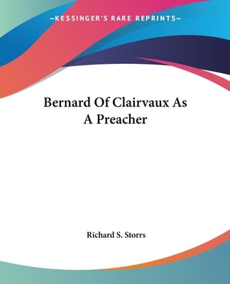 Bernard Of Clairvaux As A Preacher
