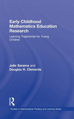 Early Childhood Mathematics Education Research: Learning Trajectories for Young Children