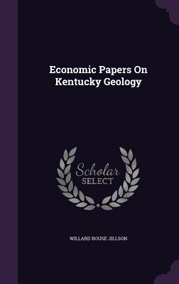 Economic Papers On Kentucky Geology