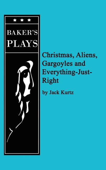 Christmas, Aliens, Gargoyles and Everything-Just-Right
