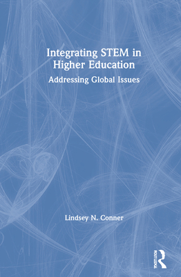 Integrating Stem in Higher Education: Addressing Global Issues