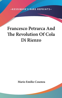 Francesco Petrarca And The Revolution Of Cola Di Rienzo