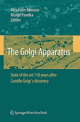 The Golgi Apparatus: State of the Art 110 Years After Camillo Golgi's Discovery