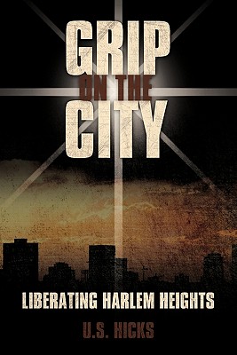 Grip on the City: Liberating Harlem Heights