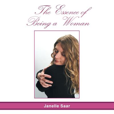 The Essence of Being a Woman
