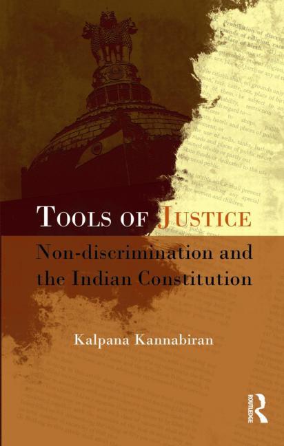 Tools of Justice: Non-discrimination and the Indian Constitution