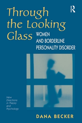 Through The Looking Glass: Women And Borderline Personality Disorder