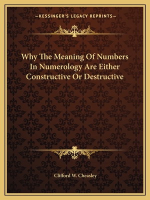 Why The Meaning Of Numbers In Numerology Are Either Constructive Or Destructive