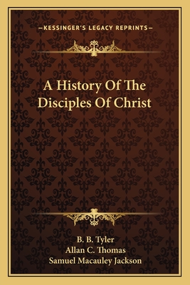 A History Of The Disciples Of Christ