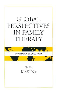 Global Perspectives in Family Therapy: Development, Practice, and Trends