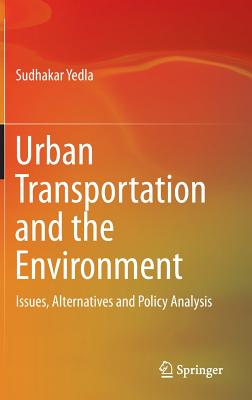 Urban Transportation and the Environment: Issues, Alternatives and Policy Analysis