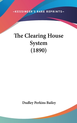 The Clearing House System (1890)