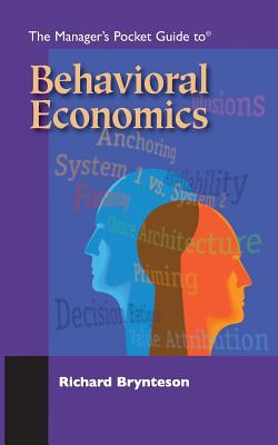 The Manager's Pocket Guide to Behavioral Economics