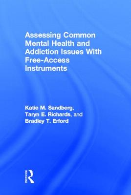Assessing Common Mental Health and Addiction Issues with Free-Access Instruments