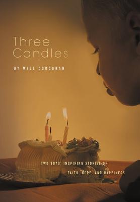Three Candles: A Story of Hope, Inspiration, and Happiness