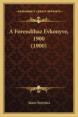 A Forendihaz Evkonyve, 1900 (1900)