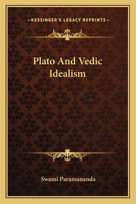 Plato And Vedic Idealism