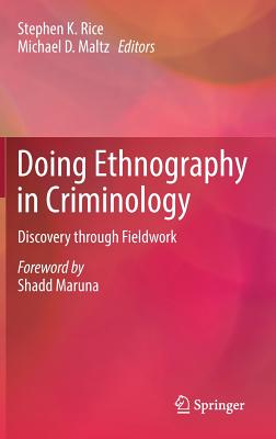 Doing Ethnography in Criminology: Discovery Through Fieldwork