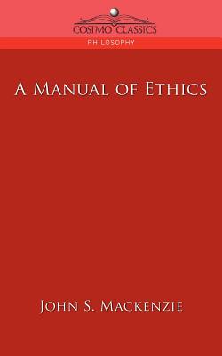 A Manual of Ethics