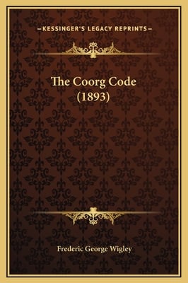 The Coorg Code (1893)
