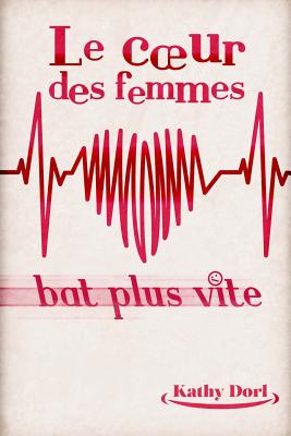 Le coeur des femmes bat plus vite