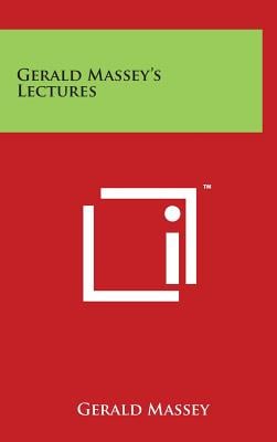 Gerald Massey's Lectures