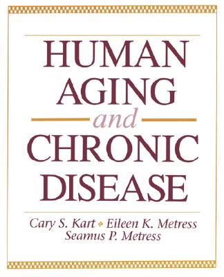 Human Aging and Chronic Disease: .