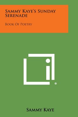 Sammy Kaye's Sunday Serenade: Book of Poetry