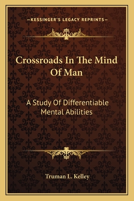 Crossroads In The Mind Of Man: A Study Of Differentiable Mental Abilities