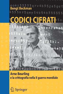 Codici Cifrati: Arne Beurling E La Crittografia Nella II Guerra Mondiale