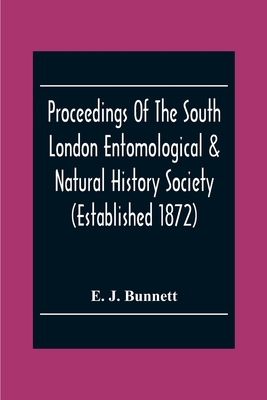 Proceedings Of The South London Entomological & Natural History Society (Established 1872) Hibernia Chambers London Bridge S.E.I, Officers & Council 1
